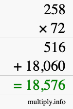 How to calculate 258 times 72 using long multiplication How to calculate 258 times 72 using long multiplication