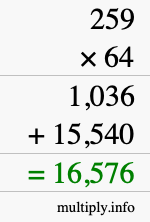How to calculate 259 times 64 using long multiplication