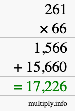How to calculate 261 times 66 using long multiplication How to calculate 261 times 66 using long multiplication