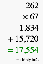 How to calculate 262 times 67 using long multiplication How to calculate 262 times 67 using long multiplication