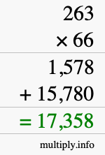 How to calculate 263 times 66 using long multiplication How to calculate 263 times 66 using long multiplication