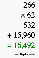 How to calculate 266 times 62 using long multiplication How to calculate 266 times 62 using long multiplication