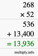 How to calculate 268 times 52 using long multiplication How to calculate 268 times 52 using long multiplication