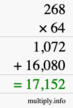 How to calculate 268 times 64 using long multiplication How to calculate 268 times 64 using long multiplication