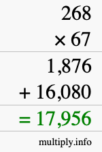 How to calculate 268 times 67 using long multiplication