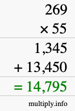 How to calculate 269 times 55 using long multiplication How to calculate 269 times 55 using long multiplication