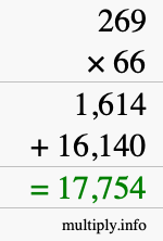 How to calculate 269 times 66 using long multiplication How to calculate 269 times 66 using long multiplication