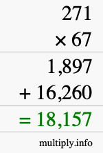 How to calculate 271 times 67 using long multiplication How to calculate 271 times 67 using long multiplication