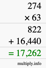 How to calculate 274 times 63 using long multiplication How to calculate 274 times 63 using long multiplication