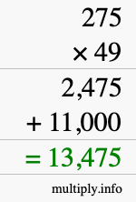 How to calculate 275 times 49 using long multiplication