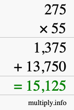 How to calculate 275 times 55 using long multiplication How to calculate 275 times 55 using long multiplication