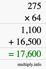 How to calculate 275 times 64 using long multiplication How to calculate 275 times 64 using long multiplication