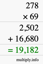 How to calculate 278 times 69 using long multiplication How to calculate 278 times 69 using long multiplication