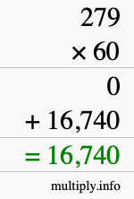How to calculate 279 times 60 using long multiplication How to calculate 279 times 60 using long multiplication