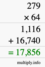 How to calculate 279 times 64 using long multiplication How to calculate 279 times 64 using long multiplication