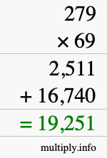 How to calculate 279 times 69 using long multiplication How to calculate 279 times 69 using long multiplication
