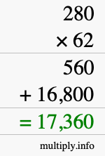 How to calculate 280 times 62 using long multiplication How to calculate 280 times 62 using long multiplication