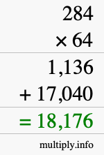 How to calculate 284 times 64 using long multiplication How to calculate 284 times 64 using long multiplication