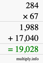 How to calculate 284 times 67 using long multiplication How to calculate 284 times 67 using long multiplication