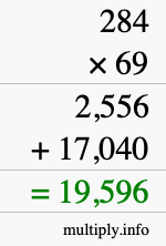 How to calculate 284 times 69 using long multiplication How to calculate 284 times 69 using long multiplication