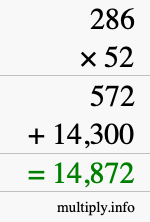 How to calculate 286 times 52 using long multiplication How to calculate 286 times 52 using long multiplication