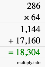 How to calculate 286 times 64 using long multiplication How to calculate 286 times 64 using long multiplication