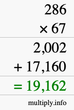 How to calculate 286 times 67 using long multiplication How to calculate 286 times 67 using long multiplication
