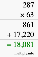 How to calculate 287 times 63 using long multiplication How to calculate 287 times 63 using long multiplication