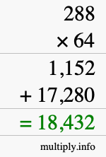 How to calculate 288 times 64 using long multiplication How to calculate 288 times 64 using long multiplication