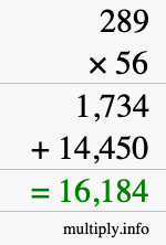 How to calculate 289 times 56 using long multiplication How to calculate 289 times 56 using long multiplication