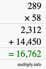 How to calculate 289 times 58 using long multiplication How to calculate 289 times 58 using long multiplication