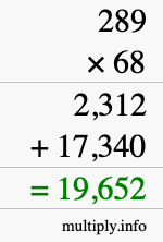 How to calculate 289 times 68 using long multiplication How to calculate 289 times 68 using long multiplication