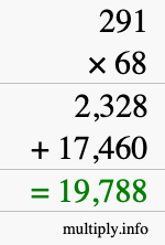 How to calculate 291 times 68 using long multiplication How to calculate 291 times 68 using long multiplication