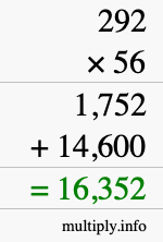 How to calculate 292 times 56 using long multiplication How to calculate 292 times 56 using long multiplication