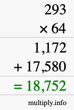 How to calculate 293 times 64 using long multiplication How to calculate 293 times 64 using long multiplication