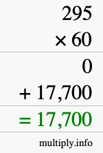 How to calculate 295 times 60 using long multiplication How to calculate 295 times 60 using long multiplication