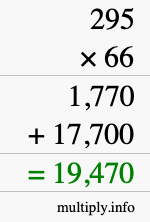 How to calculate 295 times 66 using long multiplication How to calculate 295 times 66 using long multiplication