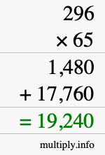 How to calculate 296 times 65 using long multiplication How to calculate 296 times 65 using long multiplication