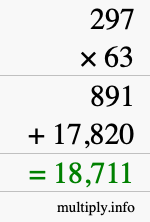 How to calculate 297 times 63 using long multiplication How to calculate 297 times 63 using long multiplication