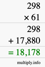 How to calculate 298 times 61 using long multiplication