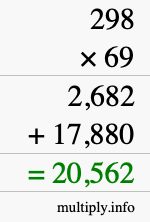 How to calculate 298 times 69 using long multiplication How to calculate 298 times 69 using long multiplication