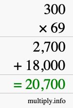 How to calculate 300 times 69 using long multiplication How to calculate 300 times 69 using long multiplication