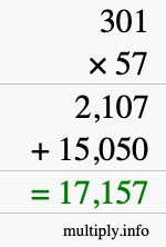 How to calculate 301 times 57 using long multiplication