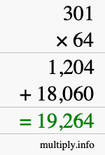 How to calculate 301 times 64 using long multiplication How to calculate 301 times 64 using long multiplication
