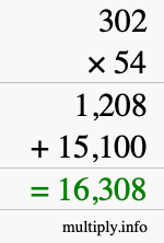 How to calculate 302 times 54 using long multiplication How to calculate 302 times 54 using long multiplication