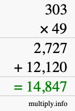 How to calculate 303 times 49 using long multiplication How to calculate 303 times 49 using long multiplication