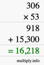 How to calculate 306 times 53 using long multiplication
