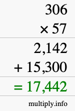 How to calculate 306 times 57 using long multiplication
