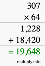 How to calculate 307 times 64 using long multiplication How to calculate 307 times 64 using long multiplication