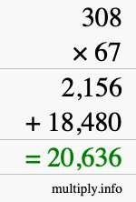 How to calculate 308 times 67 using long multiplication How to calculate 308 times 67 using long multiplication